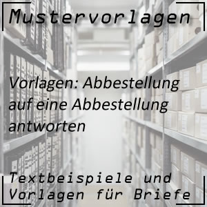 Mustervorlage auf Abbestellung antworten