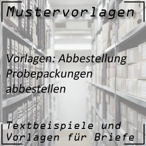 Mustervorlage Abbestellung von Probepackungen