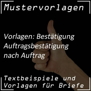 Mustervorlage Auftragsbestätigung nach Auftrag