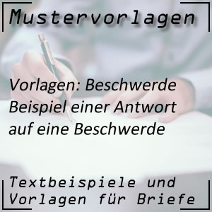 Mustervorlage Antwort auf Beschwerde schreiben