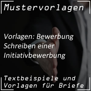 Mustervorlage Initiativbewerbung schreiben