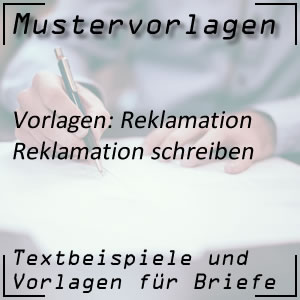 Mustervorlage Reklamation schreiben