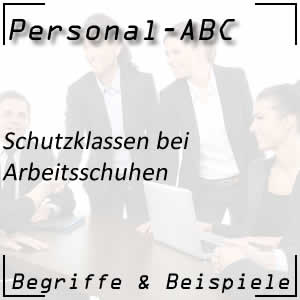 Schutzklassen bei Arbeitsschuhen