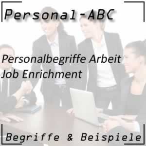 Job Enrichment oder Arbeitsbereicherung