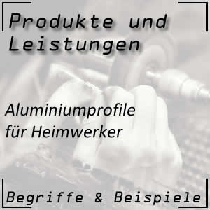 Aluminiumprofile und ihre Vorteile