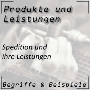 Spedition und ihre Leistungen