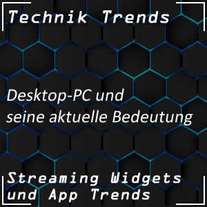 Desktop-PC in der Gegenwart