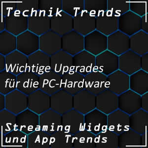 Wichtige Hardware-Upgrades