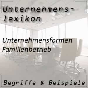 Familienbetrieb als Unternehmensform