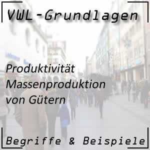 Massenproduktion von Gütern