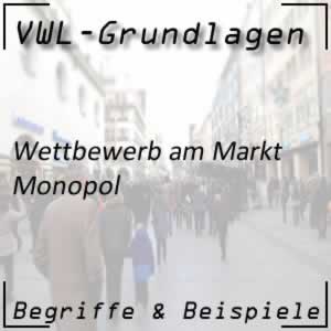 Monopol am Markt und seine Bedeutung