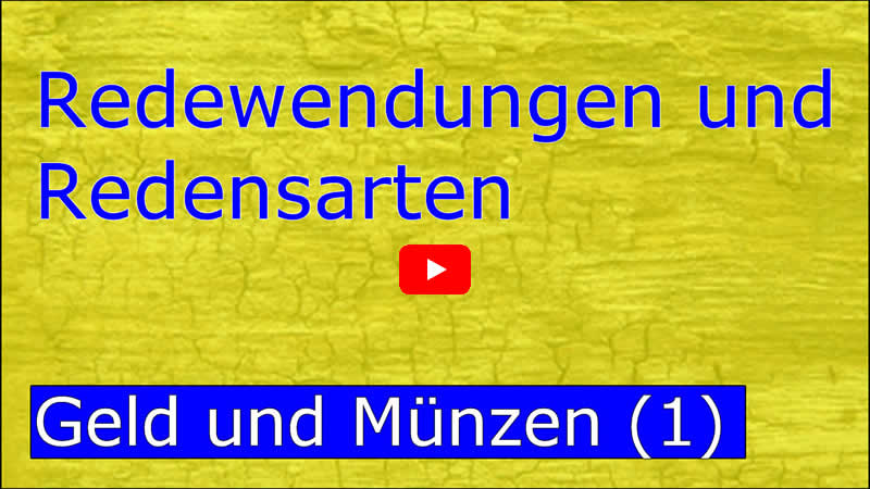 Video über Redewendungen rund ums Geld