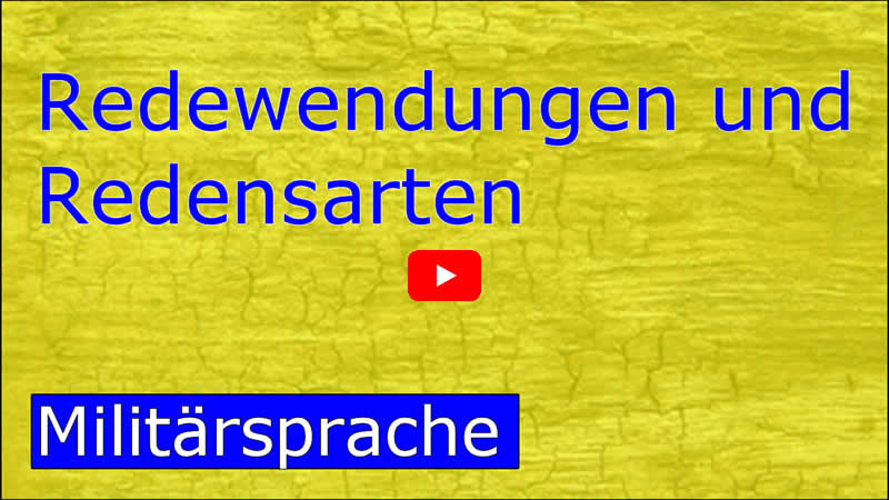 Video zu Redewendungen aus der Militärsprache